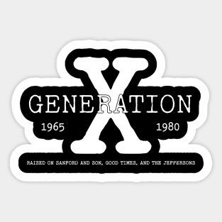 Generation X Raised on Black TV Shows Sticker